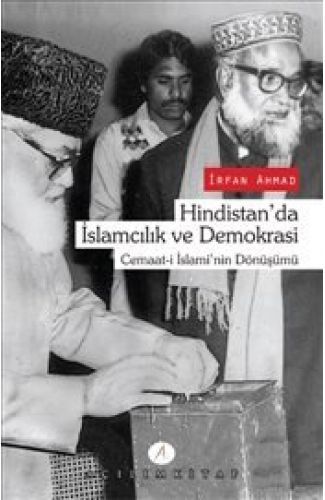 Hindistan'da İslamcılık ve Demokrasi  Cemaat-i İslami'nin Dönüşümü