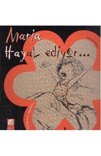 Hislerimizi Paylaşalım - Maria Hayal Ediyor...