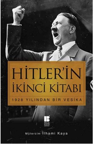 Hitler’in İkinci Kitabı  1928 Yılından Bir Vesika