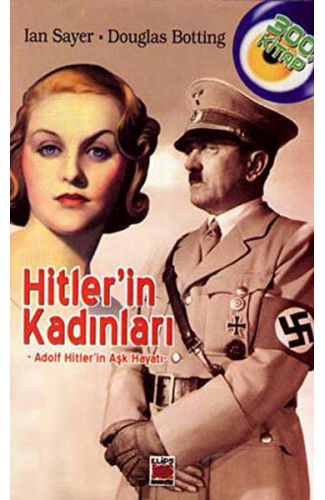 Hitler'in Kadınları - Adolf Hitler'in Aşk Hayatı