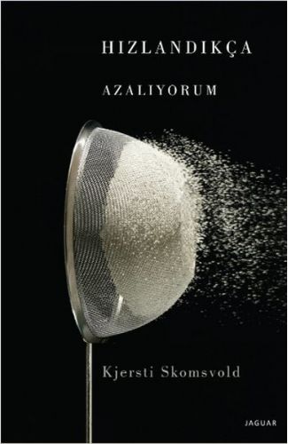 Hızlandıkça Azalıyorum