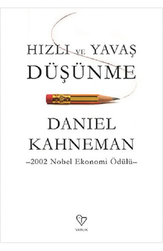 Hızlı ve Yavaş Düşünme