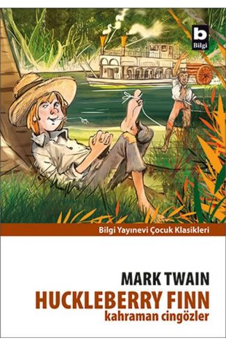 Huckleberry Finn - Kahraman Cingözler