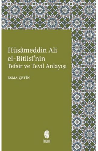 Hüsameddin Ali El-Bitlisi'nin Tefsir ve Tevil Anlayışı