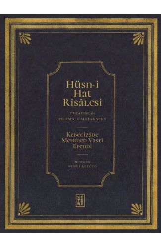 Hüsn-i Hat Risâlesi / Treatise of Islamic Calligraphy