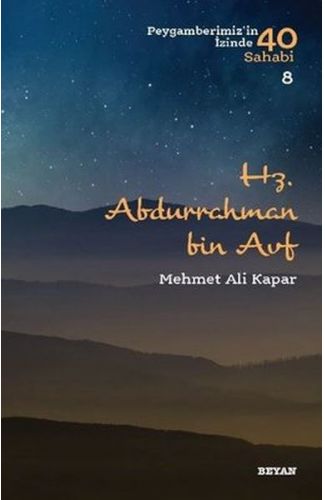 Hz. Abdurrahman bin Avf - Peygamberimiz'in İzinde 40 Sahabi - 8
