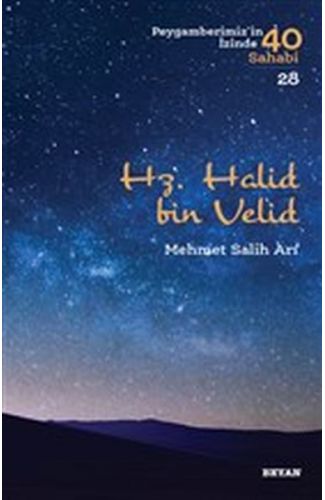 Hz. Halid bin Valid - Peygamberimiz'in İzinde 40 Sahabi - 28