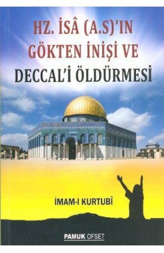 Hz. İsa (A.S.)'ın Gökten İnişi ve Deccal'i Öldürmesi (Sır-008/P16)