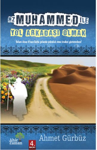 Hz. Muhammed ile Yol Arkadaşı Olmak