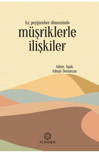 Hz Peygamber Döneminde Müşriklerle İlişkiler