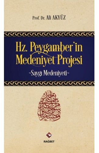 Hz.Peygamber'in Medeniyet Projesi