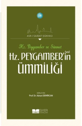 Hz. Peygamberin Ümmiliği - Asrı Saadet Dünyası 18