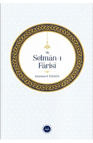 Hz. Selman-ı Farisi