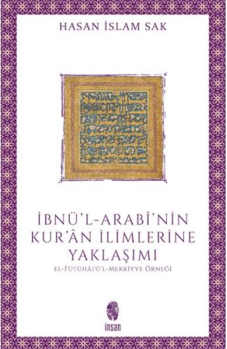 İbnü'l-Arabî'nin Kur'ân İlimlerine Yaklaşımı