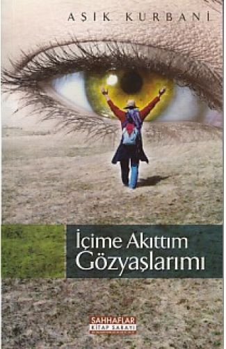 İçime Akıttım Gözyaşlarımı
