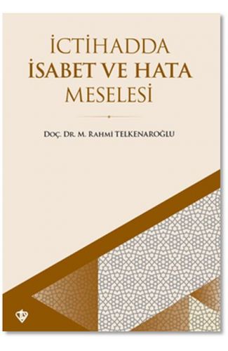 İctihadda İsabet ve Hata Meselesi
