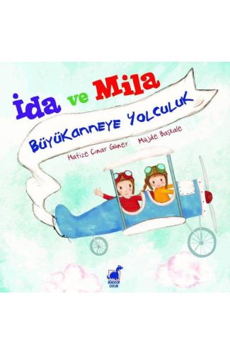 İda ve Mila - Büyükanneye Yolculuk