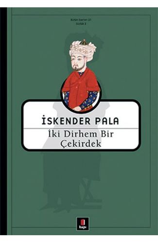 İki Dirhem Bir Çekirdek - Ciltsiz