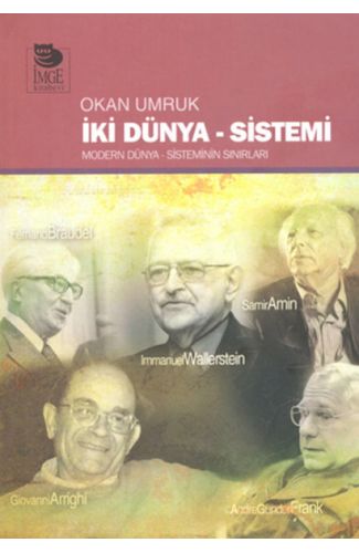 İki Dünya Sistemi  Modern Dünya Sisteminin Sınırları