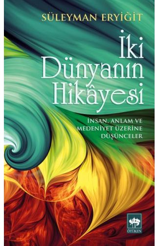 İki Dünyanın Hikayesi