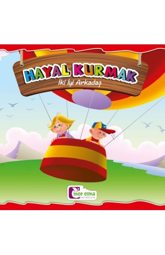 İki İyi Arkadaş - Hayal Kurmak