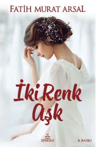 İki Renk Aşk (Ciltli)
