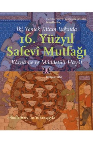 İki Yemek Kitabı Işığında 16. Yüzyıl Safevi Mutfağı