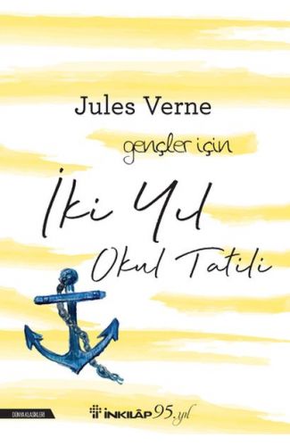 İki Yıl Okul Tatili-Gençler İçin