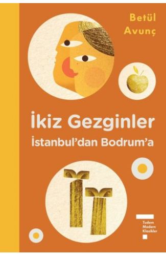 İkiz Gezginler İstanbul'dan Bodrum'a (Ciltli)