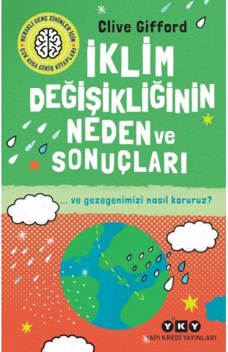 İklim Değişikliğinin Neden Ve Sonuçları Ve Gezegenimizi Nasıl Koruruz?