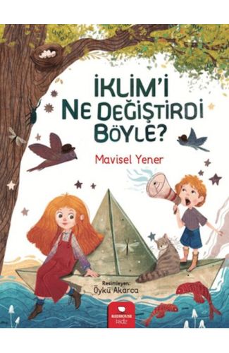 İklim'i Ne Değiştirdi Böyle?