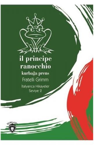 Il Principe Ranocchio-Seviye 2-İtalyanca Hikayeler