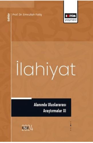 İlahiyat Alanında Uluslararası Araştırmalar XI