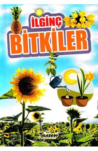 İlginç Bitkiler - İlginç Bilgiler Serisi