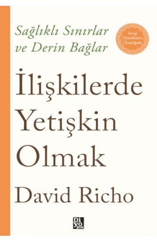 İlişkilerde Yetişkin Olmak