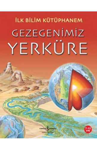 İlk Bilim Kütüphanem - Gezegenimiz Yerküre