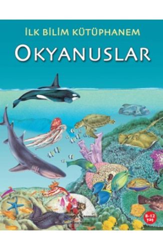 İlk Bilim Kütüphanem Okyanuslar