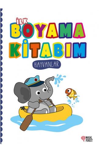 İlk Boyama Kitabım Hayvanlar