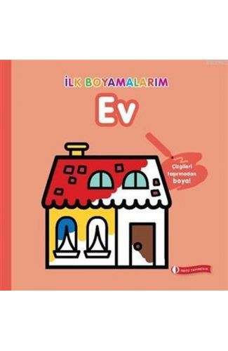 İlk Boyamalarım - Ev