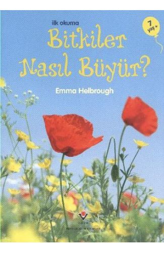 İlk Okuma - Bitkiler Nasıl Büyür?