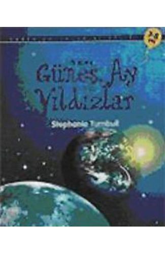 İlk Okuma - Güneş, Ay ve Yıldızlar