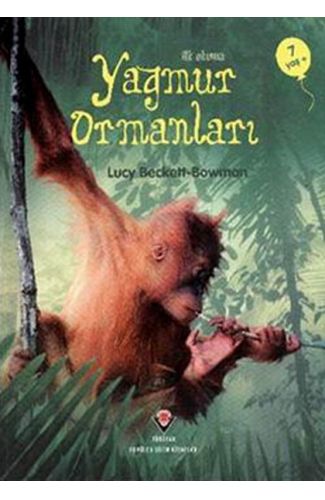 İlk Okuma - Yağmur Ormanları