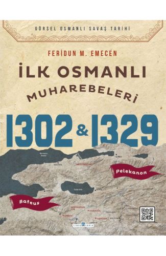 İlk Osmanlı Muharebeleri Bafeus 1302 & Pelekanon 1329