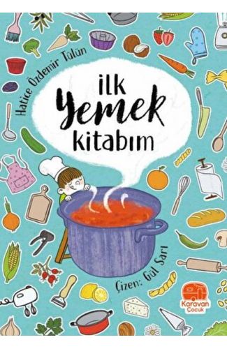 İlk Yemek Kitabım