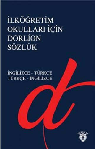 İlköğretim Okulları İçin Dorlion Sözlük - İngilizce-Türkçe Türkçe-İngilizce