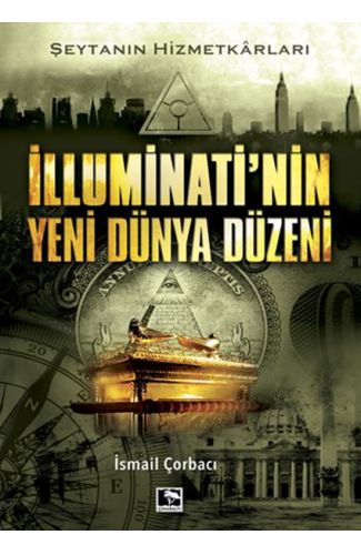 İlluminati'nin Yeni Dünya Düzeni - Şeytanın Hizmetkarları