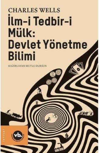 İlm-i Tedbir-i Mülk - Devlet Yönetme Bilimi