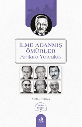 İlme Adanmış Ömürler