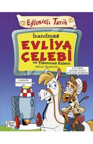 İnanılmaz Evliya Çelebi ve Tükenmez Kalemi