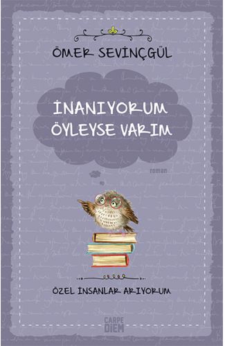 İnanıyorum Öyleyse Varım (Özel İnsanlar Arıyorum)